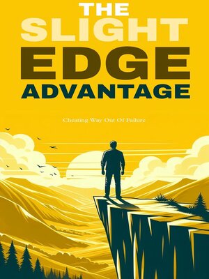 cover image of The slight edge advantage